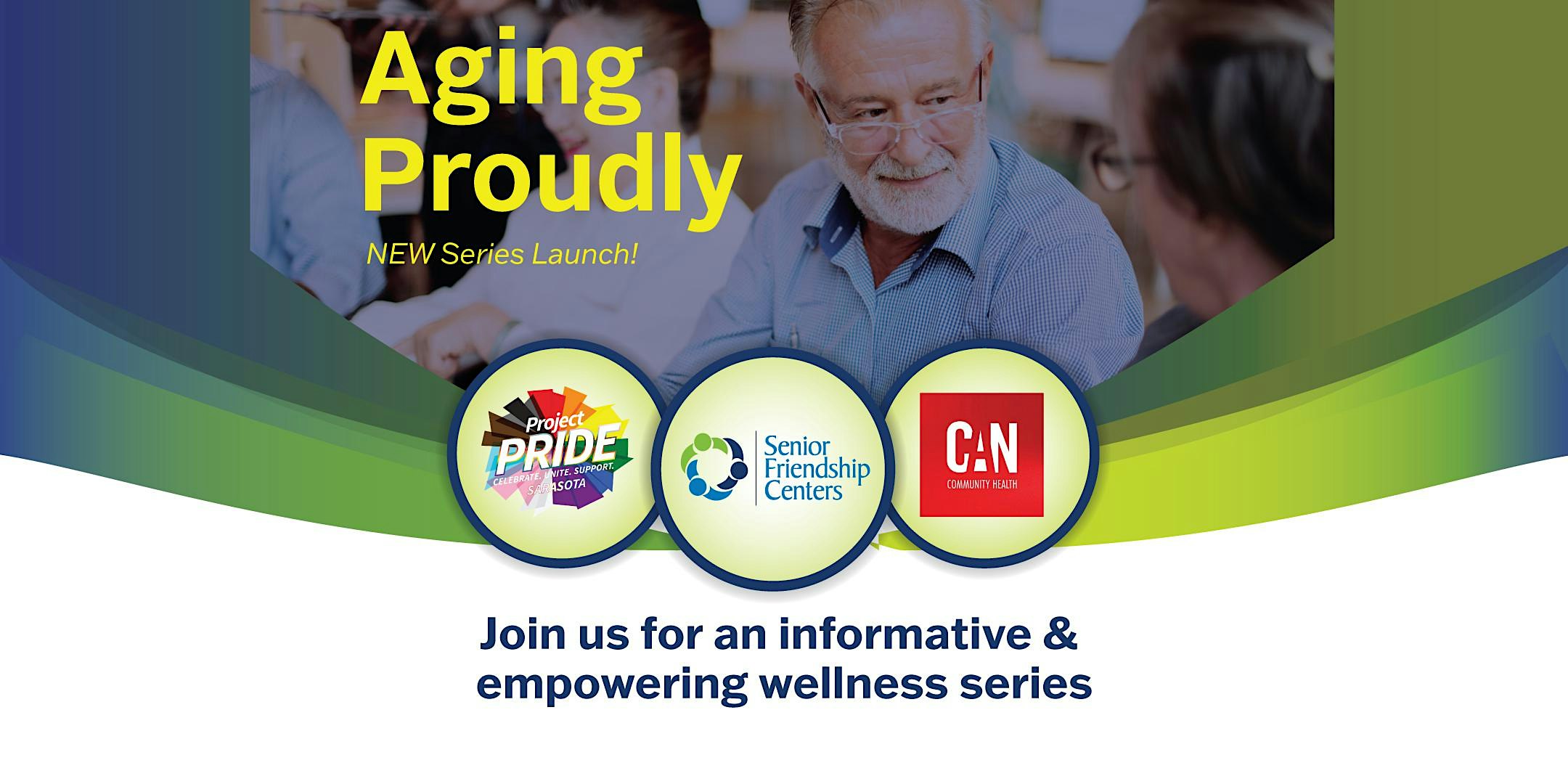 Aging Proudly October- an informative and empowering wellness series