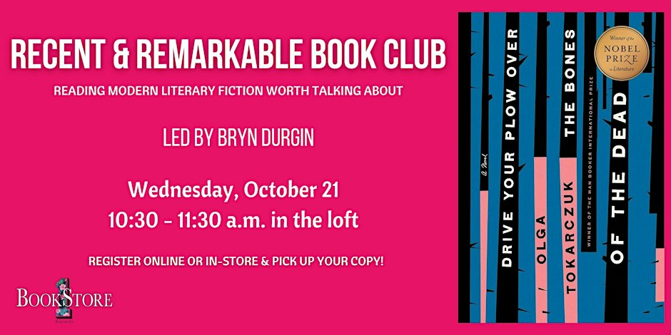Recent & Remarkable Book Club: Drive Your Plow Over the Bones of the Dead